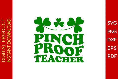 Pinch Proof Teacher St Patrick's Day SVG PNG PDF Cut File SVG Creativedesigntee 