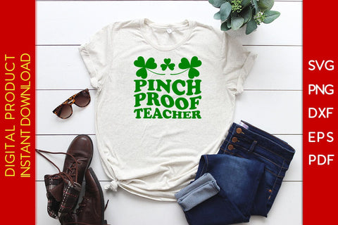Pinch Proof Teacher St Patrick's Day SVG PNG PDF Cut File SVG Creativedesigntee 