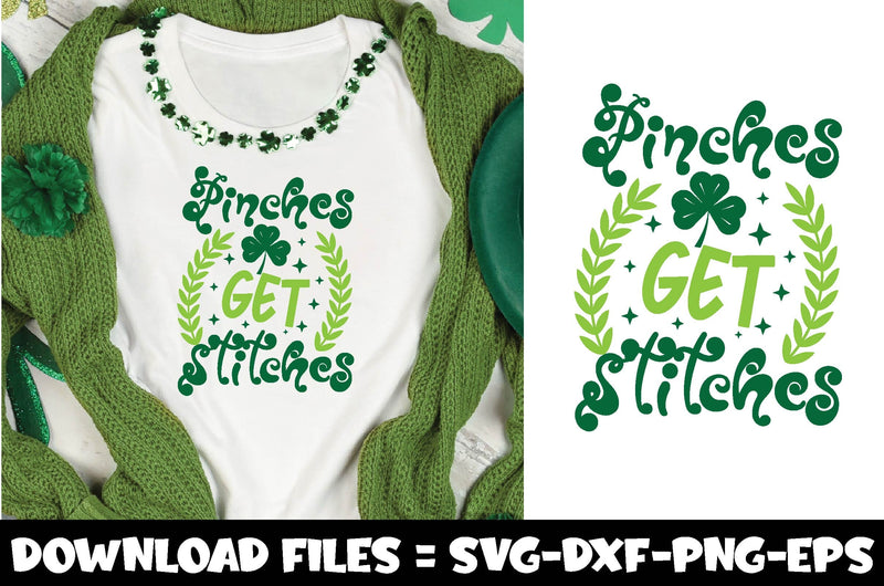Pinches Get Stitches,st.patrick's day svg SVG farhad farhad 