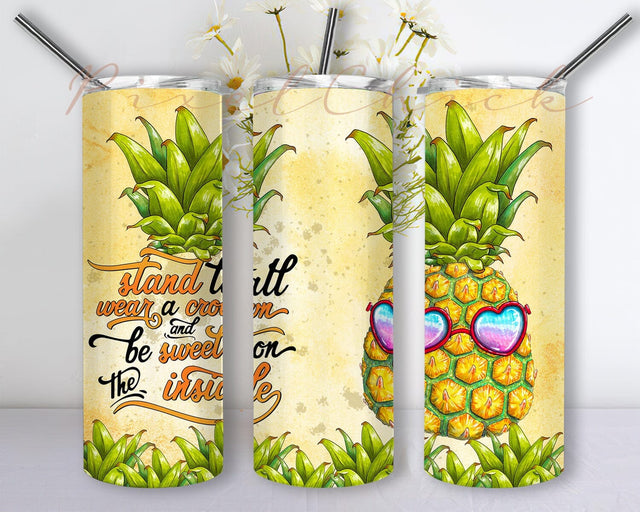 Pineapple 20oz Skinny Tumbler Png, Stand Tall Wear A Crown And Be Sweet On The Inside Png, Western Summer Pineapple Tumbler Sublimation PixelChick 