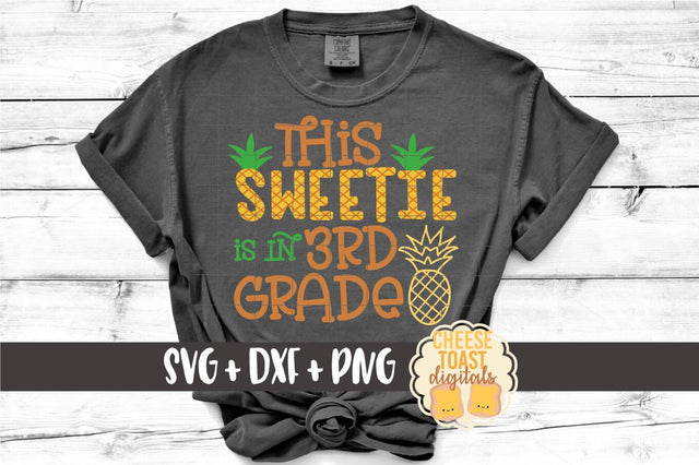 Pineapple School SVG | This Sweetie Is In 3rd Grade SVG Cheese Toast Digitals 