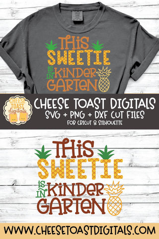 Pineapple School SVG | This Sweetie Is In Kindergarten SVG Cheese Toast Digitals 