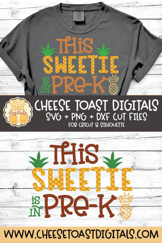 Pineapple School SVG | This Sweetie Is In Pre-K SVG Cheese Toast Digitals 