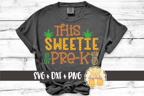 Pineapple School SVG | This Sweetie Is In Pre-K SVG Cheese Toast Digitals 