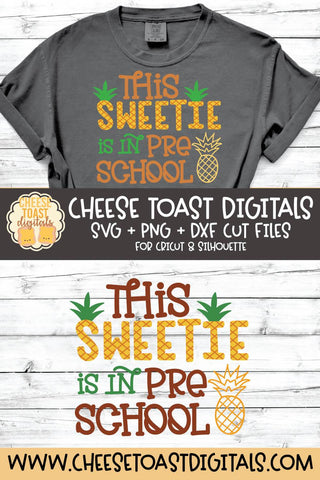 Pineapple School SVG | This Sweetie Is In Preschool SVG Cheese Toast Digitals 