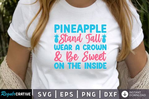 Pineapple stand tall SVG SVG Regulrcrative 