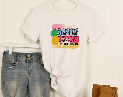 Pineapple Sublimation Designs Bundle, 6 Pineapple Quotes PNG Files, Be A Pineapple Stand Tall Wear A Crown And Be Sweet On The Inside PNG Sublimation HappyDesignStudio 