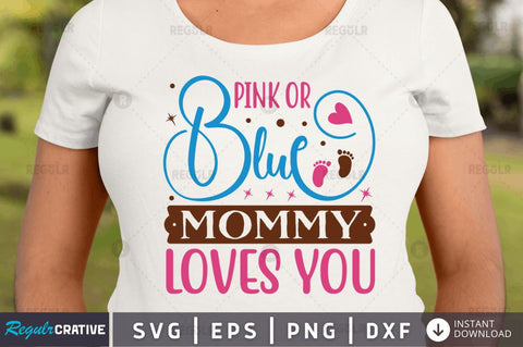 Pink or blue mommy loves you SVG SVG Regulrcrative 