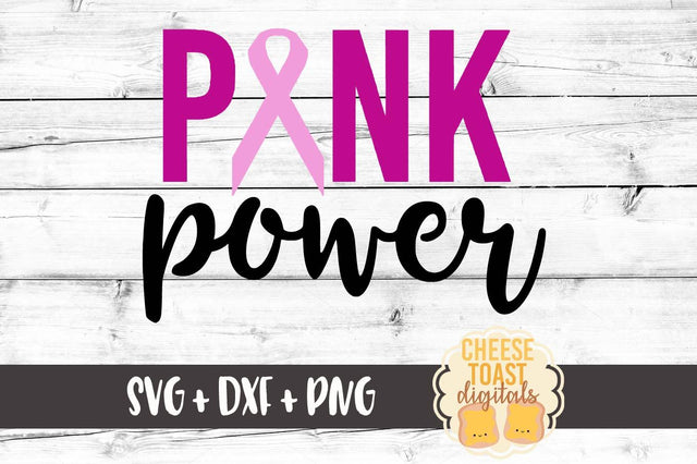 Pink Power - Breast Cancer Awareness SVG Cheese Toast Digitals 