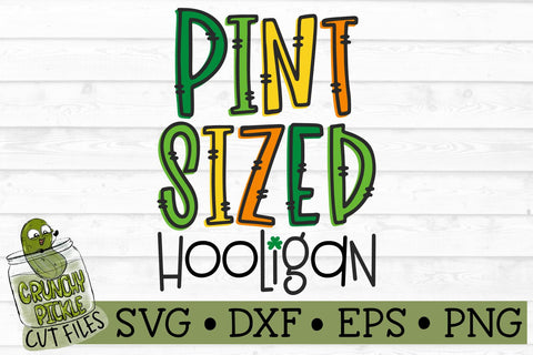 Pint Sized Hooligan St. Patrick's Day SVG File SVG Crunchy Pickle 