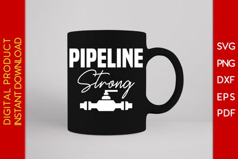 Pipeline Strong Pipeliner SVG PNG PDF Cut File SVG Creativedesigntee 