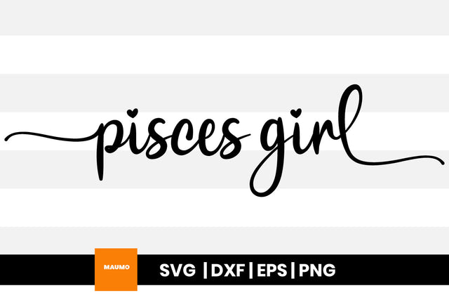 Pisces girl star sign svg quote SVG Maumo Designs 