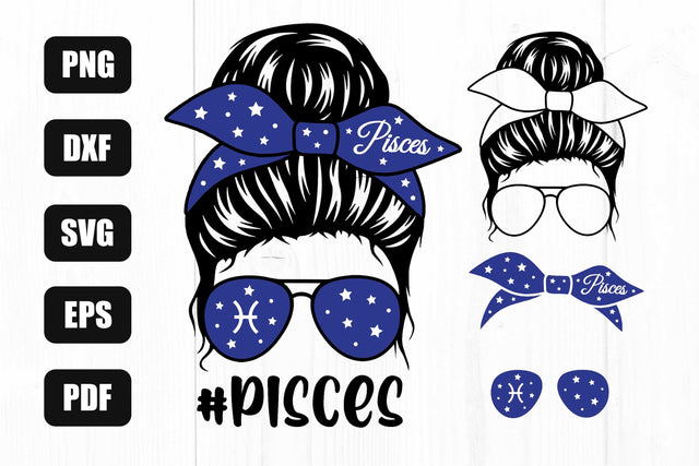 Pisces Svg, Pisces Zodiac Sign Svg, Mom Life Svg, Messy Bun Svg, Pisces Sublimation SVG Litke Designs 