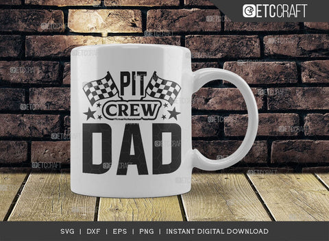 Pit Crew Dad SVG Cut File, Car Racing Svg, Racing Flag Svg, Sports Svg, Racing Quotes, Racing Cutting File, ETC T00636 SVG ETC Craft 