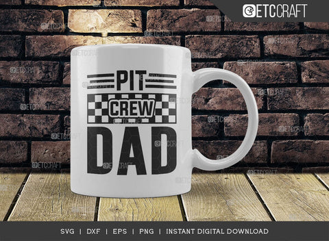 Pit Crew Dad SVG Cut File, Car Racing Svg, Racing Flag Svg, Sports Svg, Racing Quotes, Racing Cutting File, ETC T00636 SVG ETC Craft 