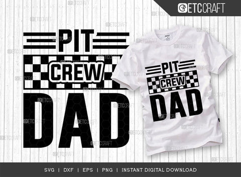 Pit Crew Dad SVG Cut File, Car Racing Svg, Racing Flag Svg, Sports Svg, Racing Quotes, Racing Cutting File, ETC T00636 SVG ETC Craft 