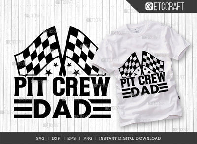 Pit Crew Dad SVG Cut File, Sports Svg, Car Racing Quotes, Racing Cutting File, TG 02691 SVG ETC Craft 