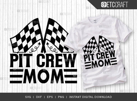 Pit Crew Mom SVG Cut File, Sports Svg, Car Racing Quotes, Racing Cutting File, TG 02764 SVG ETC Craft 