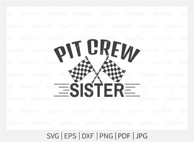 Pit Crew sister svg, Pit Crew svg, Pit Crew Family svg, Racing sayings svg, Pit Crew svg vector, Car Racing Quote svg, Racing Svg, Car Racing png, Racing Svg SVG Dinvect 