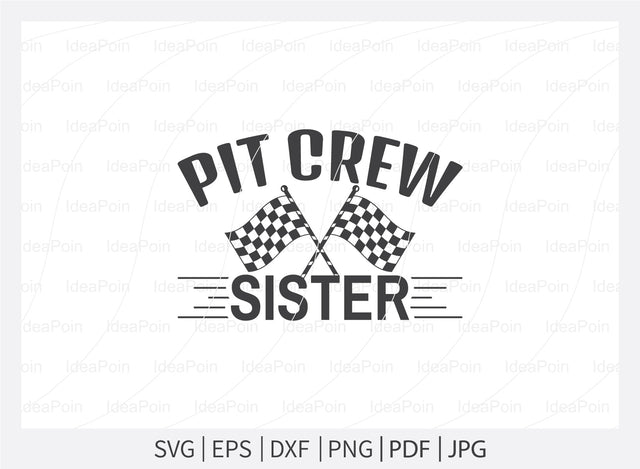 Pit Crew sister svg, Pit Crew svg, Pit Crew Family svg, Racing sayings svg, Pit Crew svg vector, Car Racing Quote svg, Racing Svg, Car Racing png, Racing Svg SVG Dinvect 