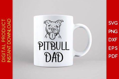 Pitbull Dad Father's Day SVG PNG PDF Cut File SVG Creativedesigntee 
