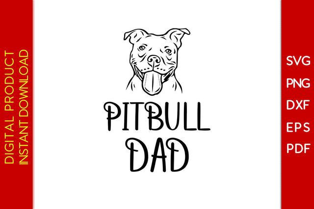Pitbull Dad Father's Day SVG PNG PDF Cut File SVG Creativedesigntee 