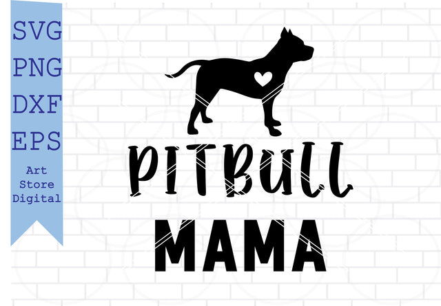 Pitbull Mama Svg, American Pitbull Svg SVG Artstoredigital 