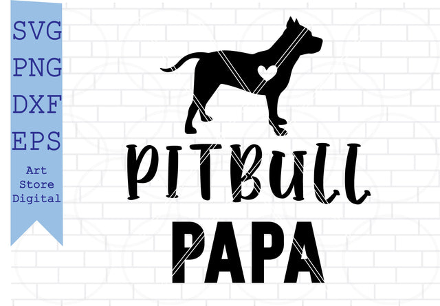 Pitbull Papa Svg, American Pitbull Svg SVG Artstoredigital 