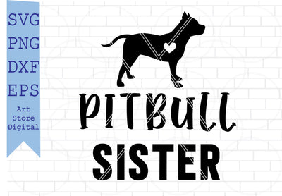 Pitbull Sister Svg, American Pitbull Svg SVG Artstoredigital 