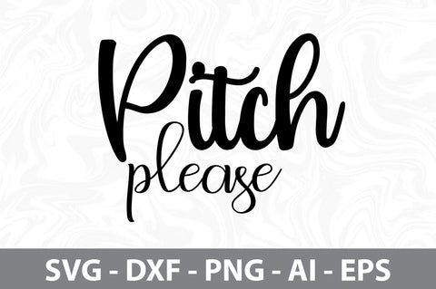 Pitch Please svg SVG orpitasn 