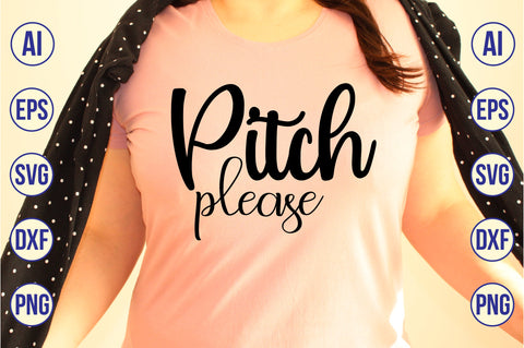 Pitch Please svg SVG orpitasn 