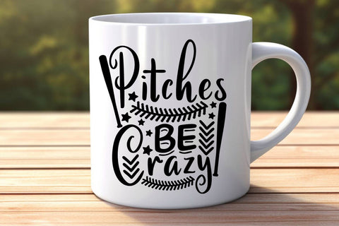 Pitches Be Crazy| Baseball Mom SVG Cutting Files. SVG CosmosFineArt 