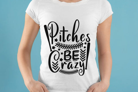 Pitches Be Crazy| Baseball Mom SVG Cutting Files. SVG CosmosFineArt 