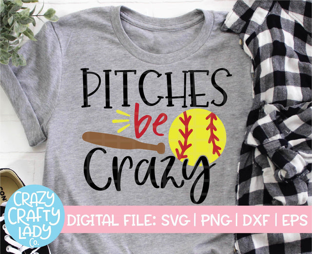 Pitches Be Crazy | Softball SVG Cut File SVG Crazy Crafty Lady Co. 