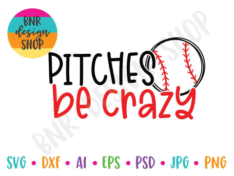 Pitches Be Crazy SVG SVG BNRDesignShop 