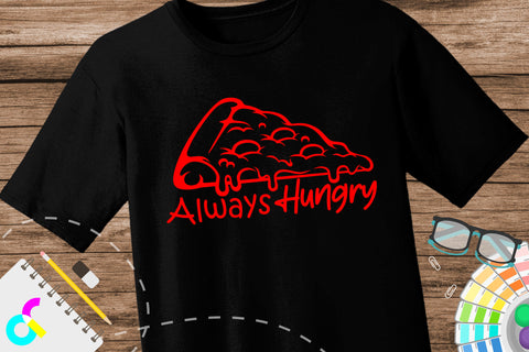 Pizza Always hungry svg SVG Artinrhythm shop 