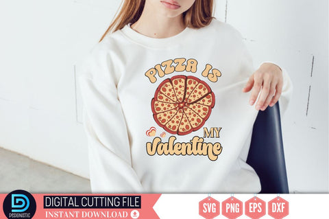 Pizza is my valentine SVG SVG DESIGNISTIC 
