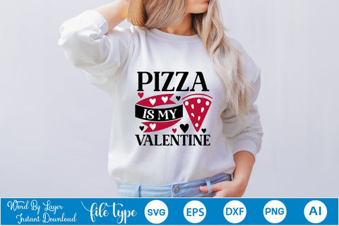Pizza Is My Valentine SVG SVGs,Quotes and Sayings,Food & Drink,On Sale, Print & Cut SVG DesignPlante 503 