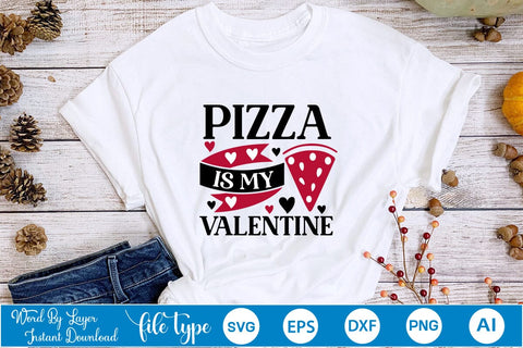 Pizza Is My Valentine SVG SVGs,Quotes and Sayings,Food & Drink,On Sale, Print & Cut SVG DesignPlante 503 