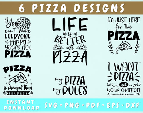 Pizza Quotes SVG Bundle, 6 Designs, Pizza Shirt SVG, Pizza Sayings SVG, Life Is Better With Pizza SVG, I Want Pizza Not Your Opinion SVG SVG HappyDesignStudio 