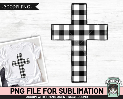 Plaid Cross SUBLIMATION design PNG, Easter Sublimation, Christian sublimation download, Religious png file, Black White Buffalo Plaid Cross png Sublimation Wild Pilot 