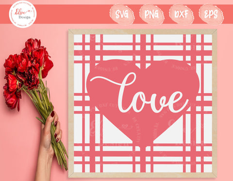Plaid - Love - SVG, PNG, DXF, EPS SVG Elsie Loves Design 