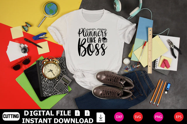 Planners Like A Boss SVG cut files SVG Shahin alam 
