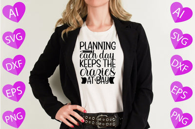Planning Each Day Keeps the Crazies at Bay SVG CraftlabSvg29 
