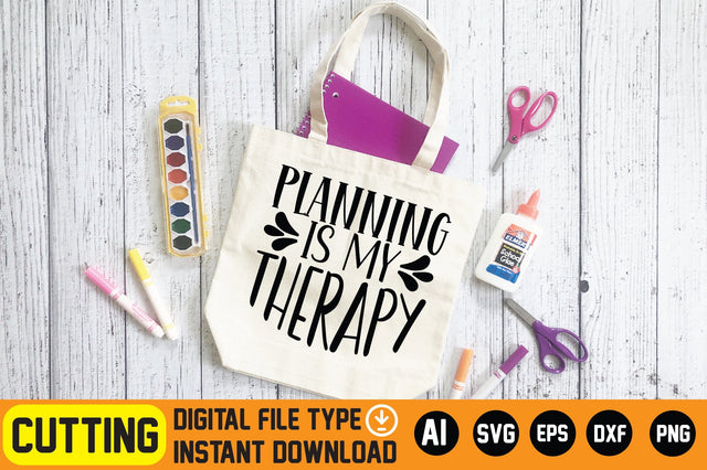 Planning Is My Therapy SVG CraftlabSvg29 