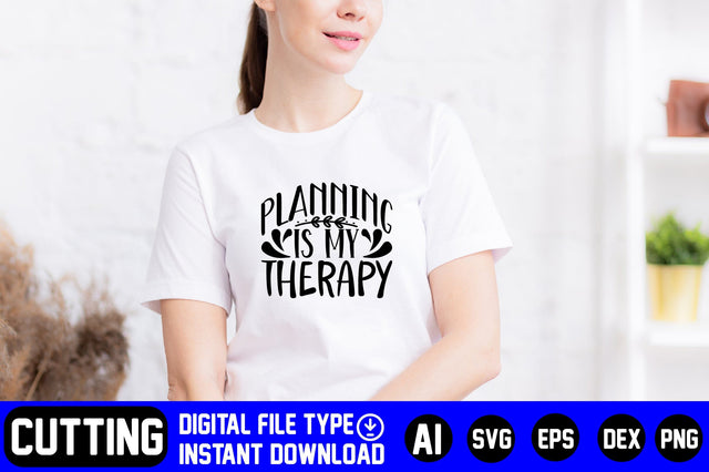 Planning is My Therapy SVG CraftlabSvg29 