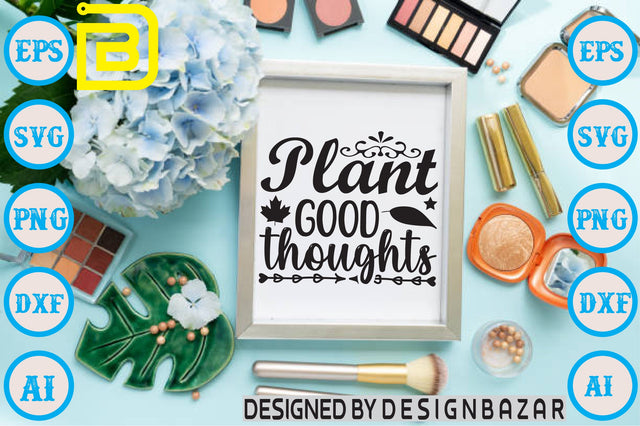 Plant Good Thoughts SVG Craftlabsvg24 