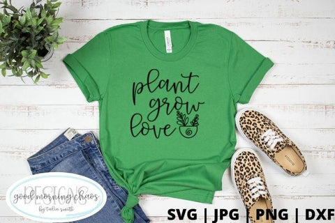 Plant grow love SVG Good Morning Chaos 