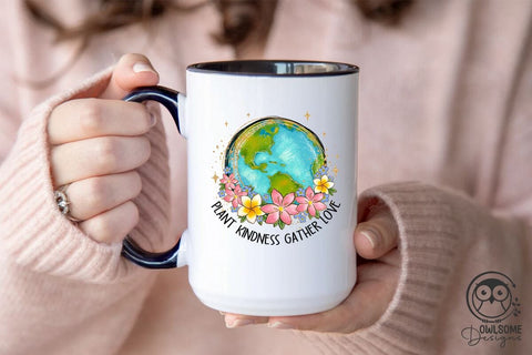 Plant Kindness Gather Love Earth Png Sublimation Owlsome.Designs 