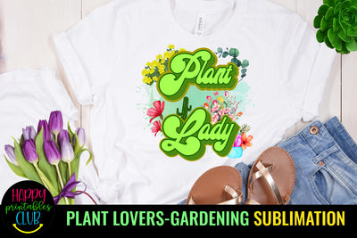 Plant Lady Sublimation Design l Garden Quotes Sublimation Sublimation Happy Printables Club 